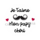 je t'aime mon papy chéri