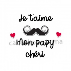 je t'aime mon papy chéri