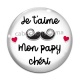 Cabochon Verre - je t'aime mon papy chéri
