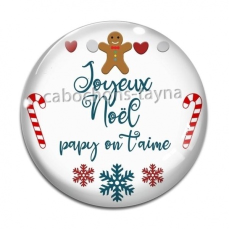 Cabochon Verre - joyeux noël papy on t'aime