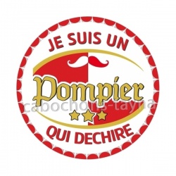 je suis un pompier qui déchire