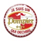 Cabochon Verre - je suis un pompier qui déchire