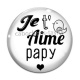 Cabochon Verre - je t'aime papy