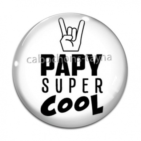 Cabochon Verre - papy super cool