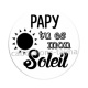 papy tu es mon soleil