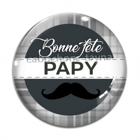 Cabochon Verre - bonne fête papy
