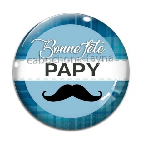 Cabochon Verre - bonne fête papy