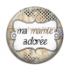 Cabochon Résine - ma mamie adorée