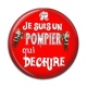 Cabochon Résine - je suis un pompier qui déchire