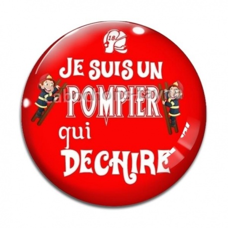 Cabochon Verre - je suis un pompier qui déchire