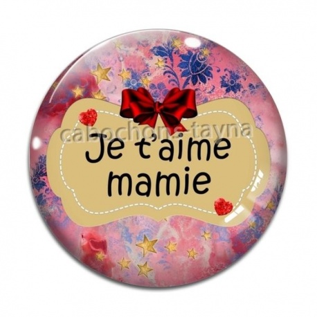 Cabochon Verre - je t'aime mamie