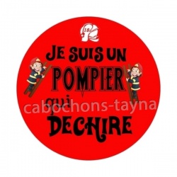je suis un pompier qui déchire