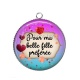 Pendentif Cabochon Argent - pour ma belle fille préférée