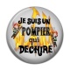 Cabochon Résine - je suis un pompier qui déchire