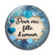 Cabochon Résine - pour ma fille d'amour