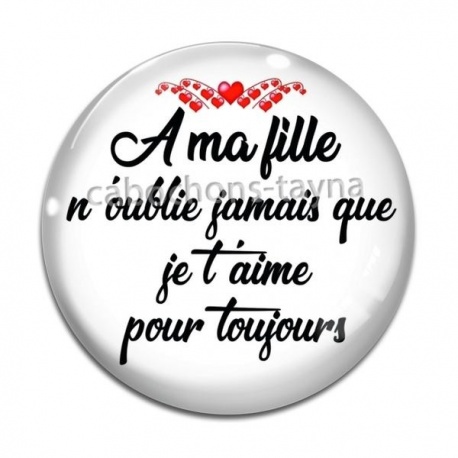 Cabochon Verre - a ma fille