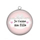 Pendentif Cabochon Argent - je t'aime ma fille