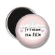 Magnet's - je t'aime ma fille