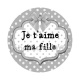 je t'aime ma fille