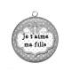Pendentif Cabochon Argent - je t'aime ma fille