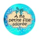 a ma fille adorée
