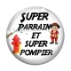 Cabochon Verre - super parrain et super pompier