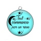 Pendentif Cabochon Argent - tout commence par un rêve