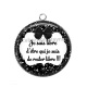 Pendentif Cabochon Argent - je suis libre d'être qui je suis de rester libre