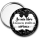 Miroir de poche - je suis libre de ne pas me prendre au sérieux