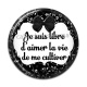 Cabochon Résine - je suis libre d'aimer la vie de me cultiver