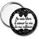 Miroir de poche - je suis libre d'aimer la vie de me cultiver