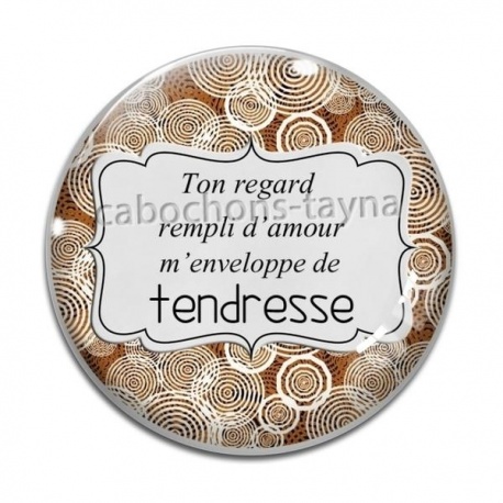Cabochon Verre - ton regard rempli d'amour m'enveloppe de tendresse