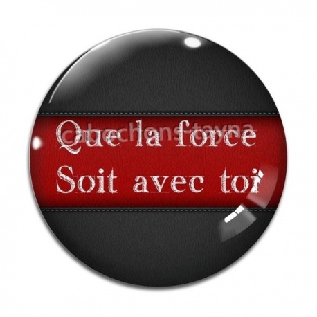 Cabochon Verre - que la force soit avec toi