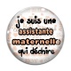 Cabochon Verre - je suis une assistante maternelle qui déchire