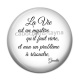 Cabochon Résine - la vie est un mystère qu'il faut vivre