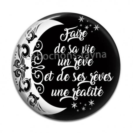 Cabochon Résine - fais de ta vie un rêve et de ses rêves une réalité