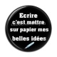 Cabochon Résine - écrire c'est mettre sur papier mes belles idées