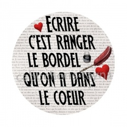 écrire c'est ranger le bordel qu'on a dans la tête