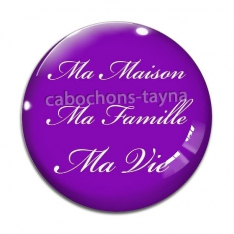 Cabochon Verre - ma maison, ma famille, ma vie