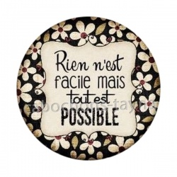 rien n'est facile mais tout est possible