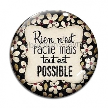 Cabochon Verre - rien n'est facile mais tout est possible