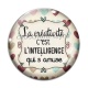 Cabochon Verre - la créativité c'est l'intelligence qui s'amuse