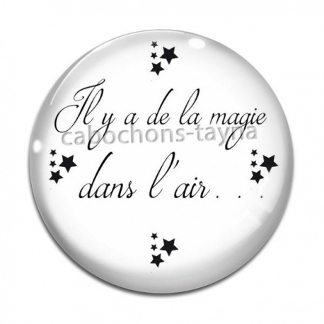 Cabochon Verre - il y a de la magie dans l'air