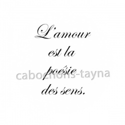 l'amour est la poésie des sens