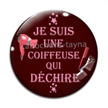Cabochon Verre - je suis une coiffeuse qui déchire