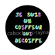 je suis un coiffeur qui décoiffe