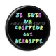 Cabochon Résine - je suis un coiffeur qui décoiffe
