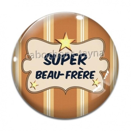 Cabochon Verre - super beau frère