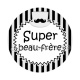 super beau frère