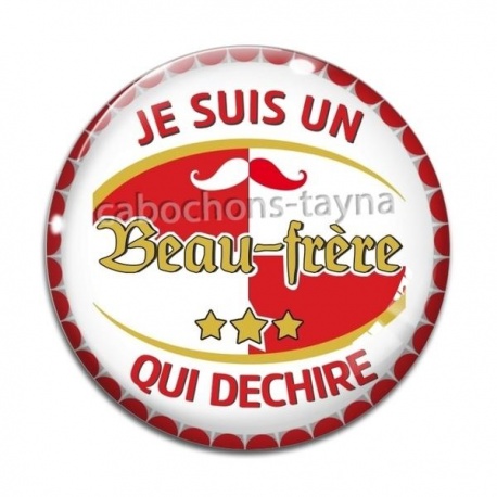 Cabochon Verre - je suis un beau frère qui déchire